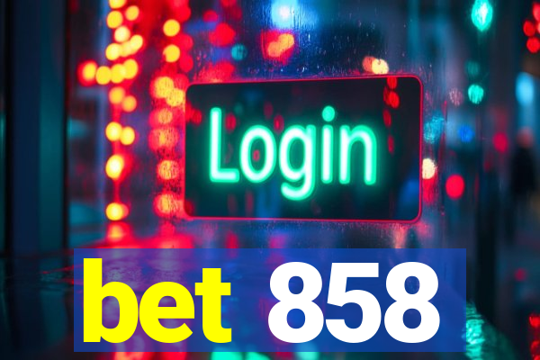 bet 858